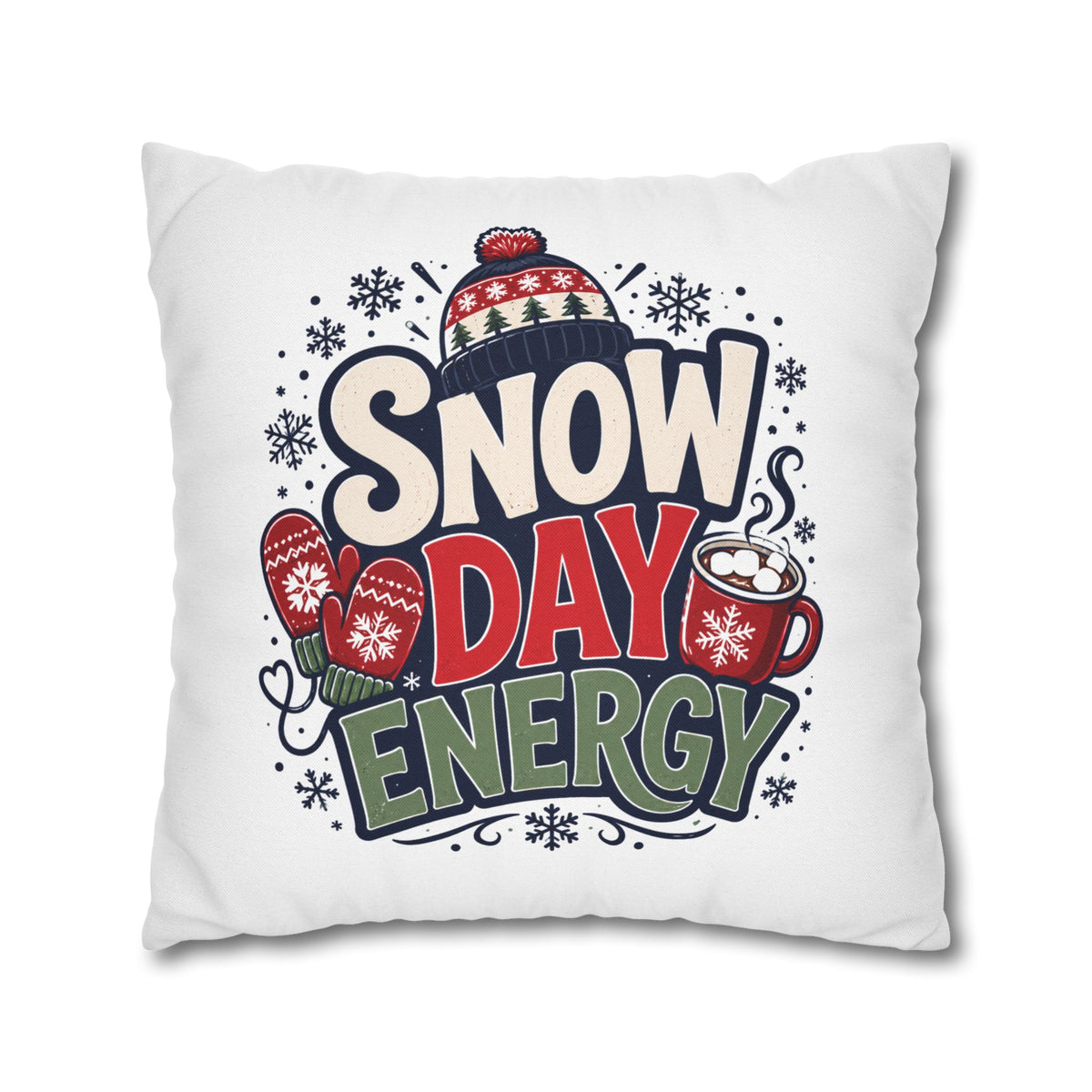 Christmas Snow Day Energy Pillowcase — Cozy Winter Decorative Throw Pillow Cover