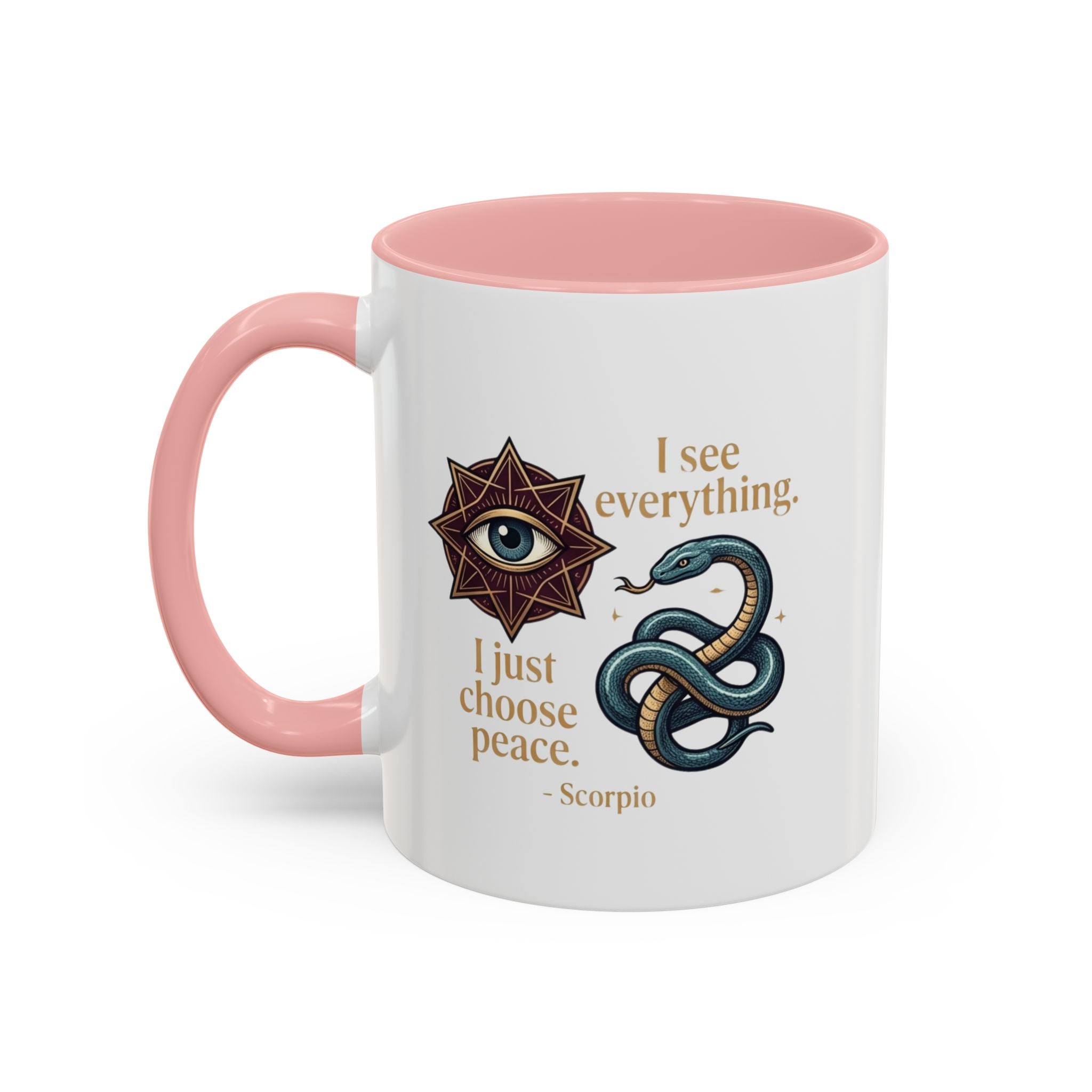 Scorpio Accent Coffee Mug – "I See Everything, I Just Choose Peace" Zodiac Mug