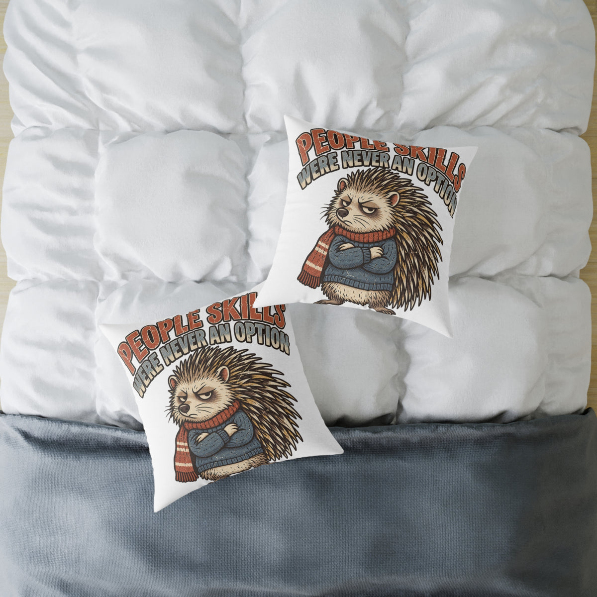 Square Pillow —Funny  ‘People Skills Were Never an Option’ Grumpy Hedgehog Decorative Throw Pillow