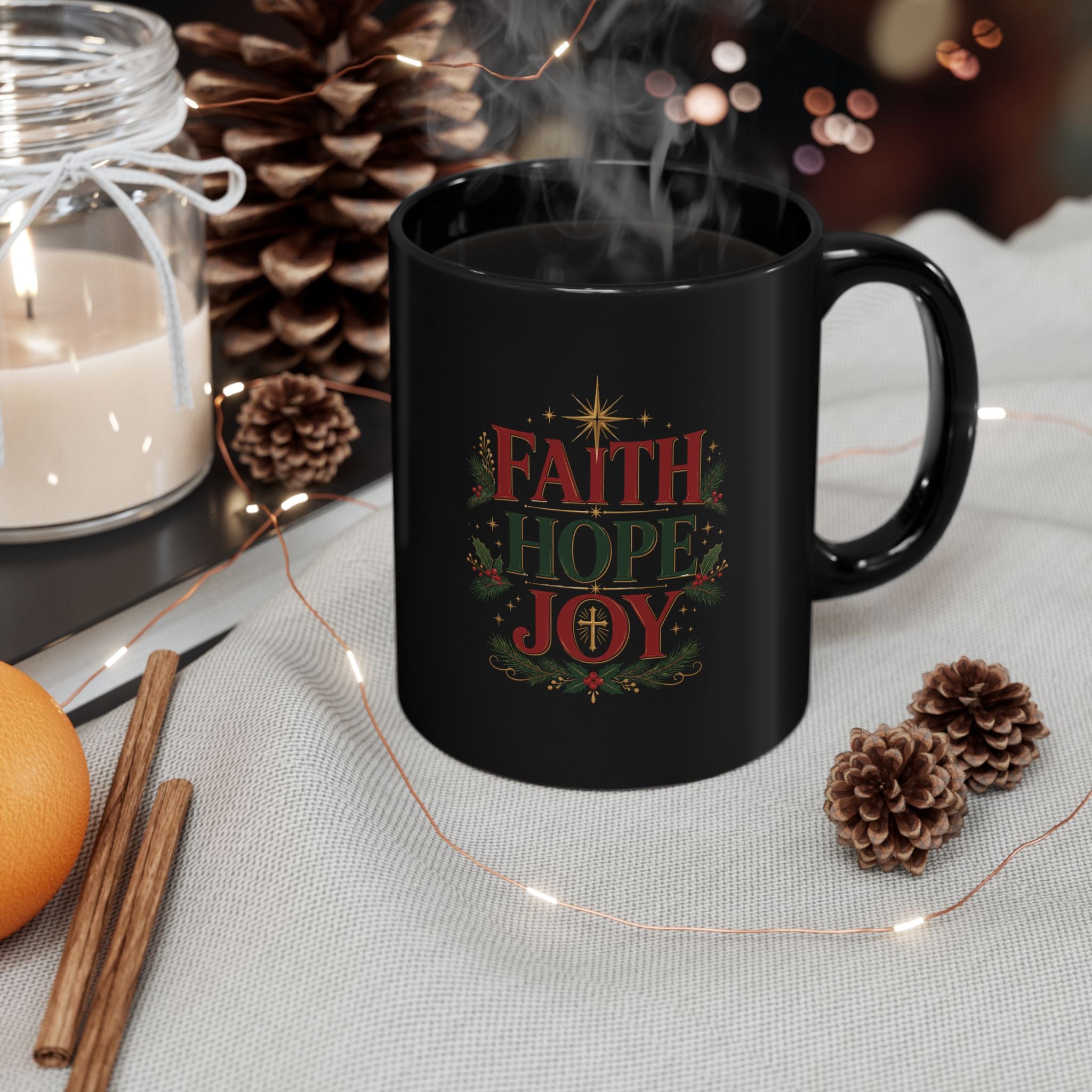 Faith Hope Joy Christmas Mug — Black 11oz  Holiday Coffee Cup