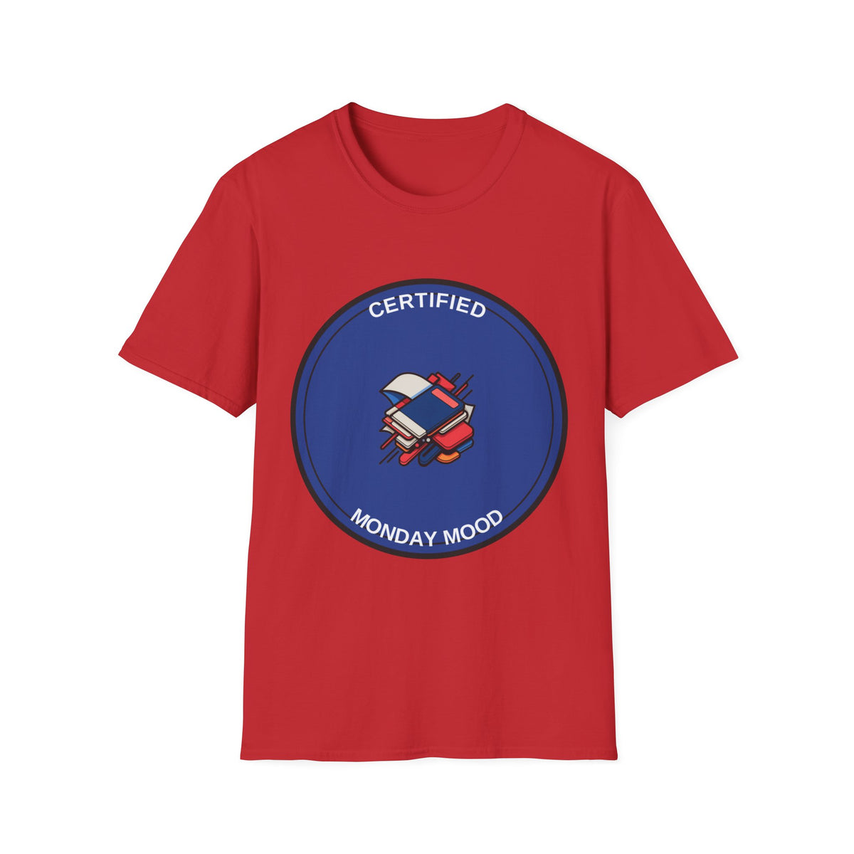 Monday Mood T-Shirt — "Certified Monday Mood" Graphic Tee - Trending Now - August 2026