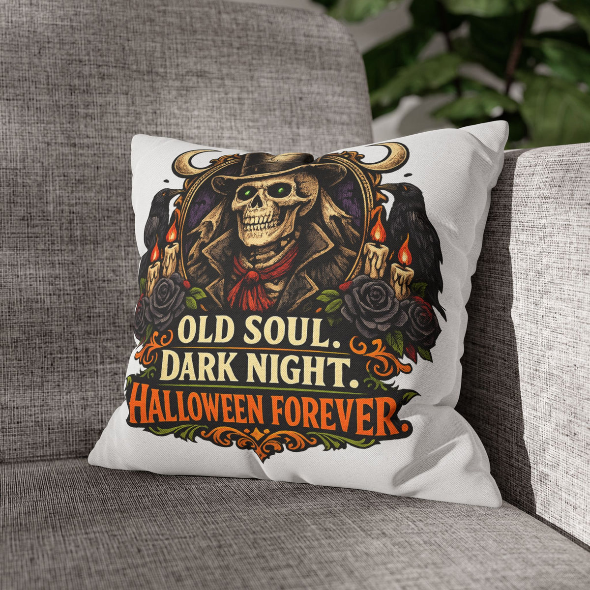 Halloween Skull Pillowcase — "Old Soul. Dark Night. Halloween Forever." Spun Polyester Square Pillow