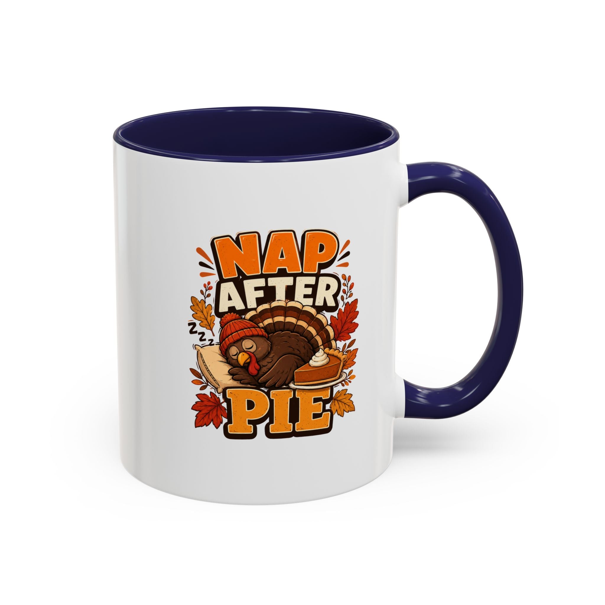 Thanksgiving Mug Nap After Pie Coffee Mug — Thanksgiving Turkey & Fall Leaves  Accent Mug