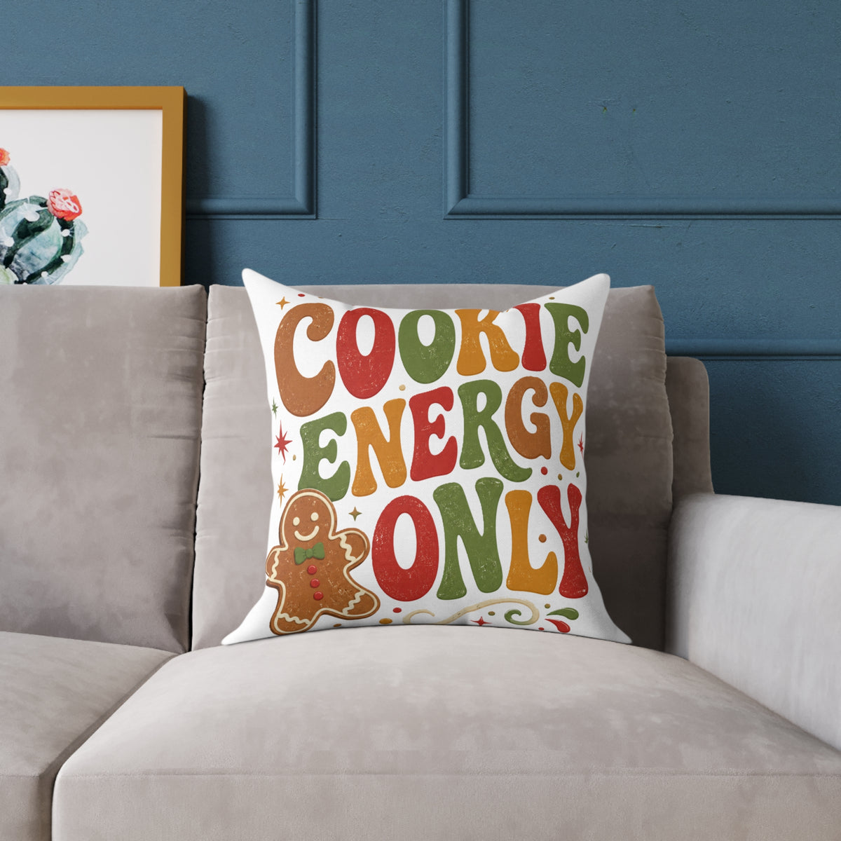 Christmas Holiday Gingerbread Pillow - "Cookie Energy Only" Decorative Throw