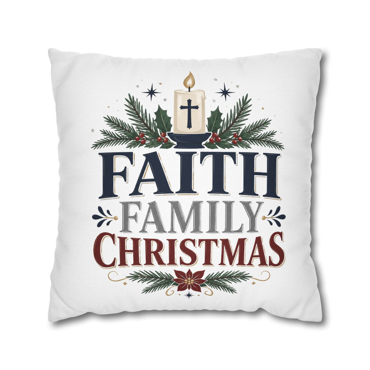Faith Family Christmas Pillowcase – Holiday Decorative Throw Pillow Cover