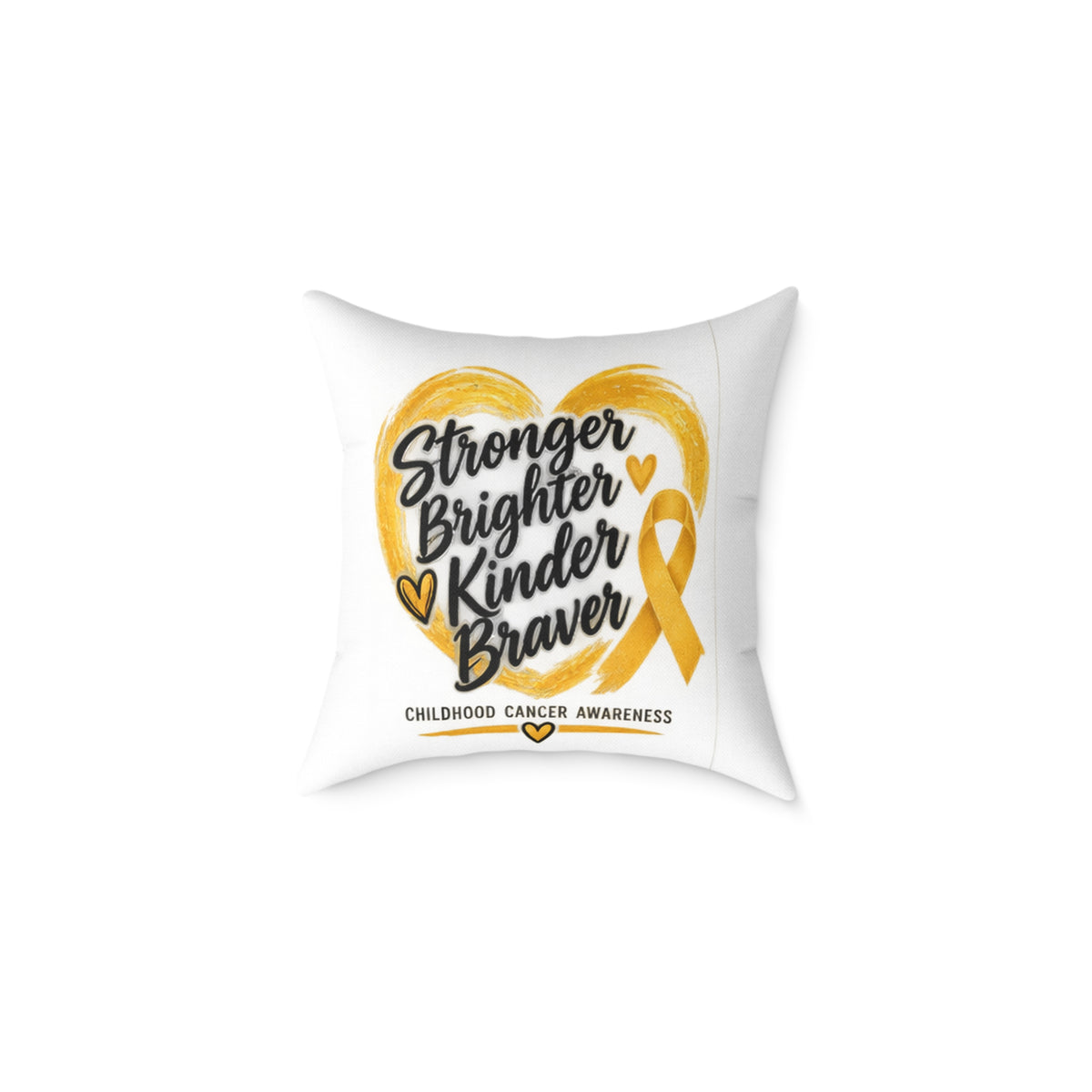 Childhood Cancer Awareness Pillow - "Stronger Brighter Kinder Braver" Gold Ribbon Square Throw Pillow