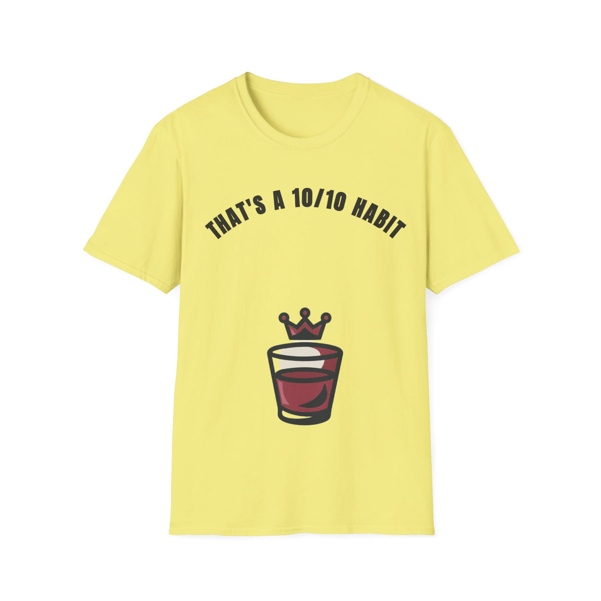 That's a 10/10 Habit T-Shirt — Coffee & Routine Graphic Tee - Trending Now - September 2026