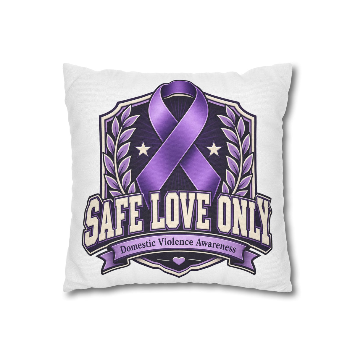 Domestic Violence Awareness Pillow — "Safe Love Only" Purple Ribbon Accent
