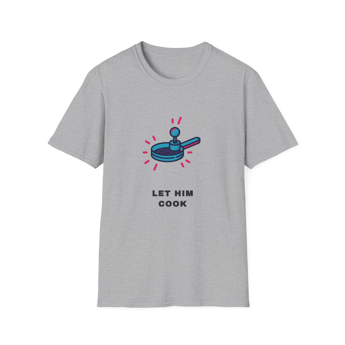 Let Him Cook T-Shirt — Funny Chef Pan Graphic Tee - Trending Now - September 2026