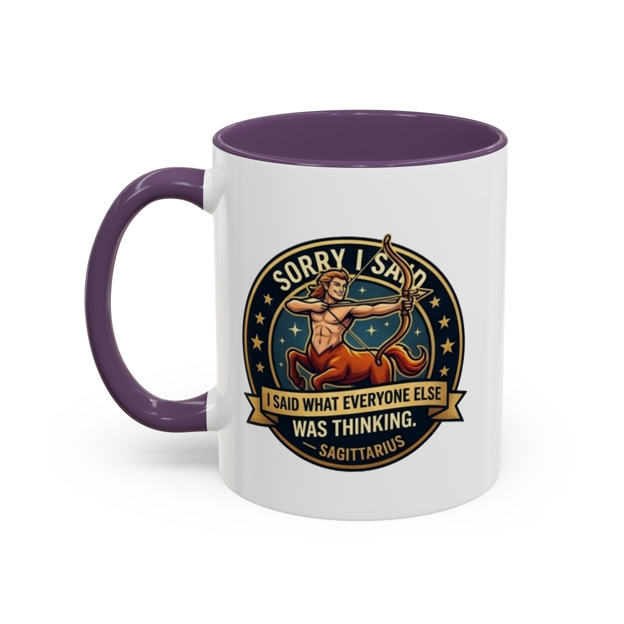 Sagittarius Coffee Mug — "Sorry I Said What Everyone Else Was Thinking" Zodiac Archer Accent Mug