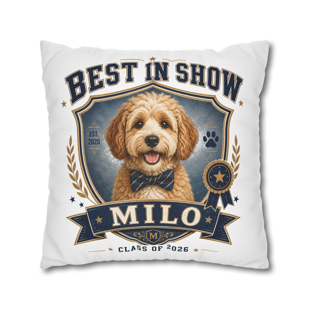 Best in Show Personalized Dog Pillowcase — Custom Name & Class of 2026 Decorative Throw Pillowcase Milo Bailey Dog Dad Mom