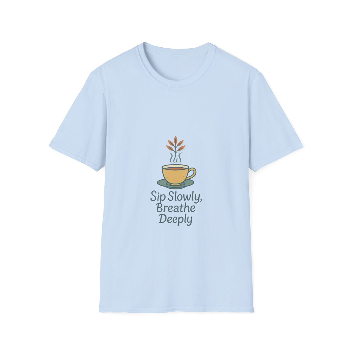 Sip Slowly, Breathe Deeply Tee — Relaxation Coffee Shirt - Trending Now - October 2026