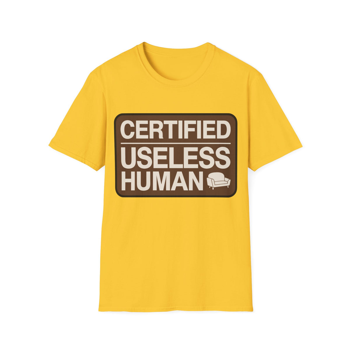 Certified Useless Human T-Shirt - Trending Now - August 2026