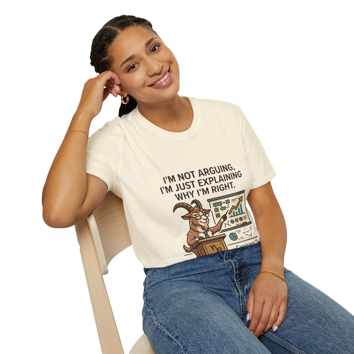 Capricorn T-Shirt "I’m Not Arguing, I’m Just Explaining Why I’m Right"