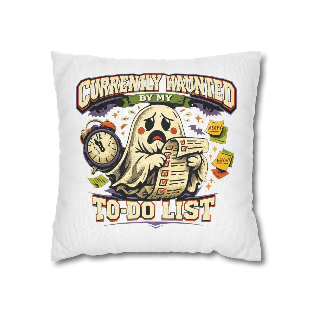 Halloween Ghost Pillowcase — "Currently Haunted by My To-Do List" Decorative Throw Pillow