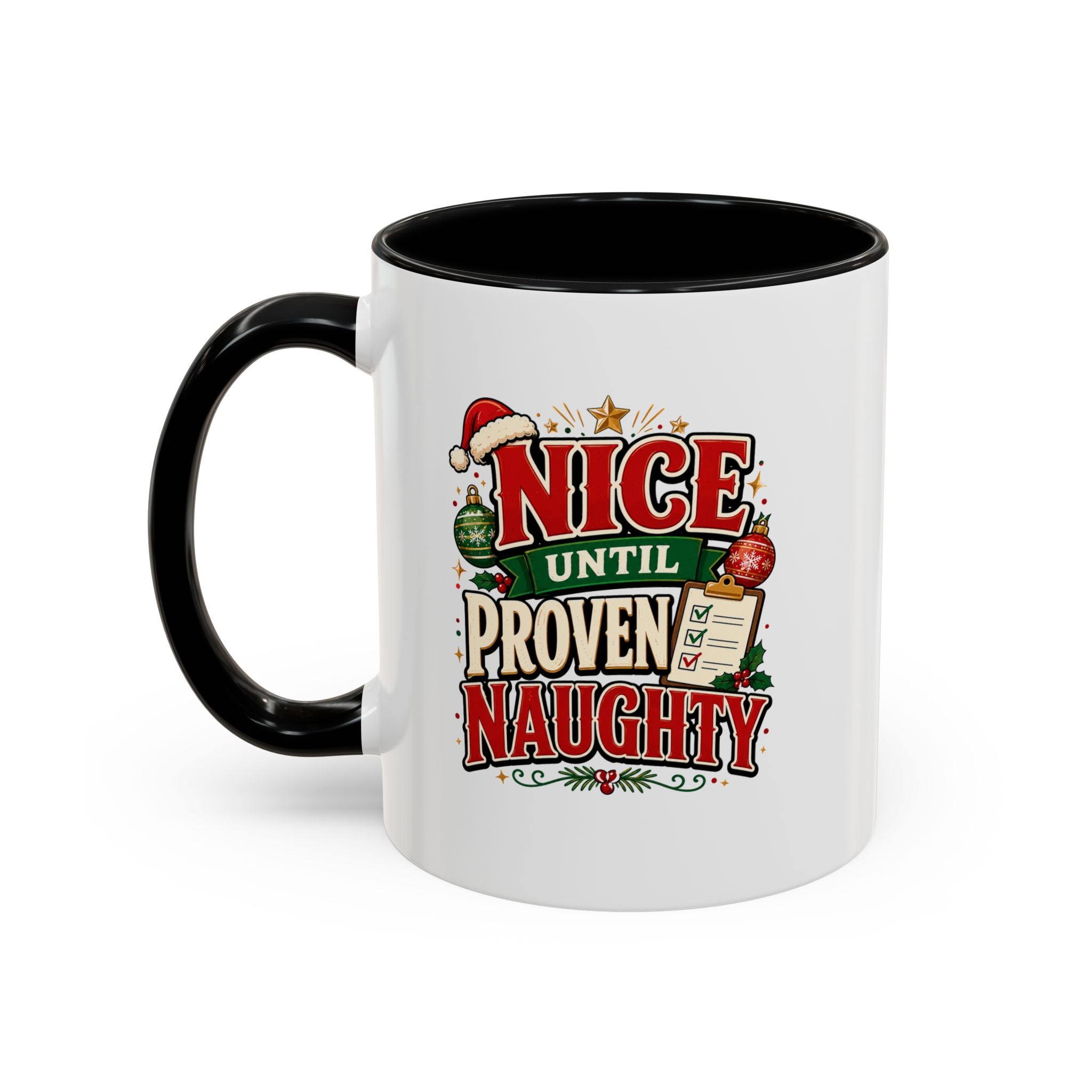 Accent Coffee Mug Nice Until Proven Naughty