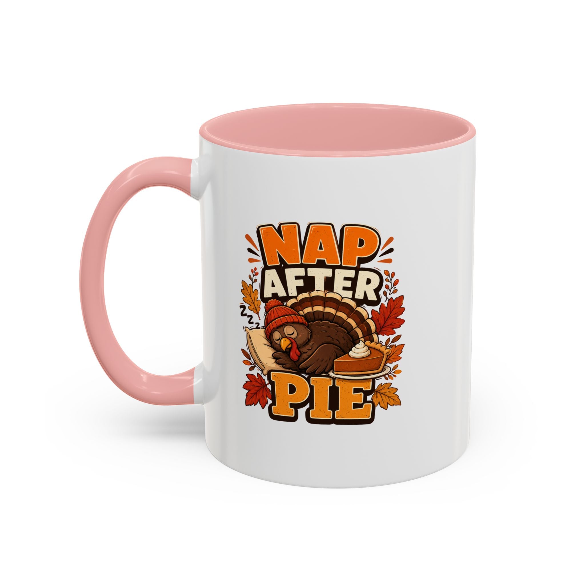 Thanksgiving Mug Nap After Pie Coffee Mug — Thanksgiving Turkey & Fall Leaves  Accent Mug
