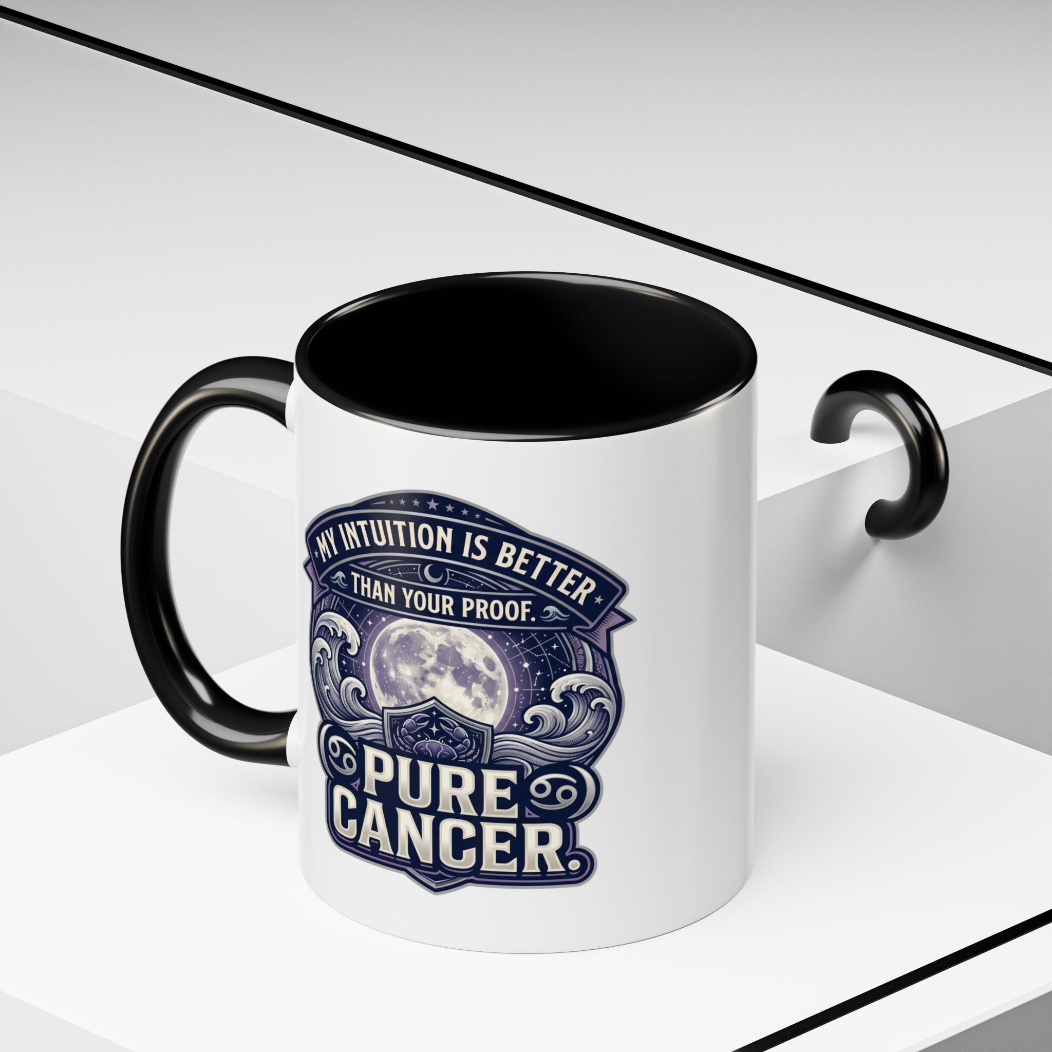 Accent Coffee Mug — 'My Intuition Is Better Than Your Proof' Pure Cancer Novelty Mug (11/15oz)
