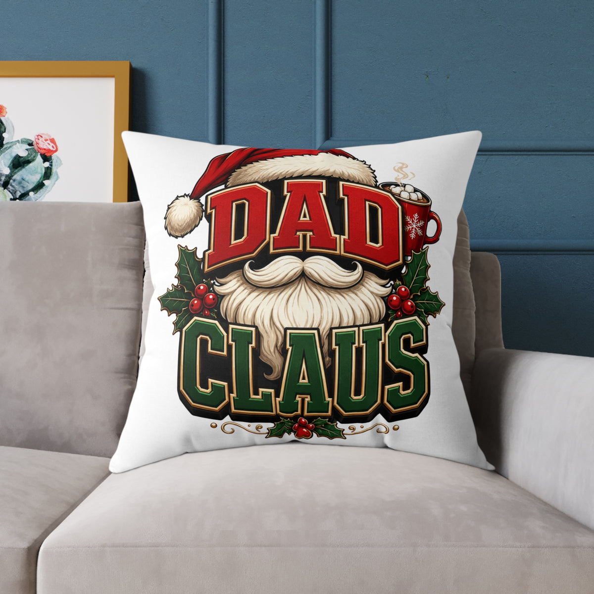Dad Claus Christmas Pillow - Holiday Santa Dad Decorative Throw Pillow