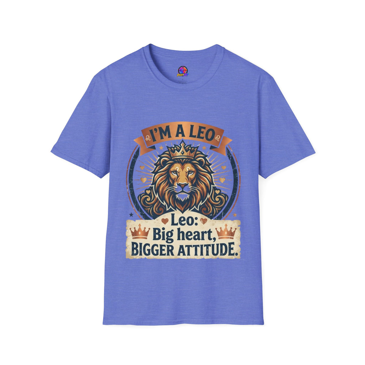 Leo Zodiac T-Shirt — "I’m a Leo: Big Heart, Bigger Attitude"