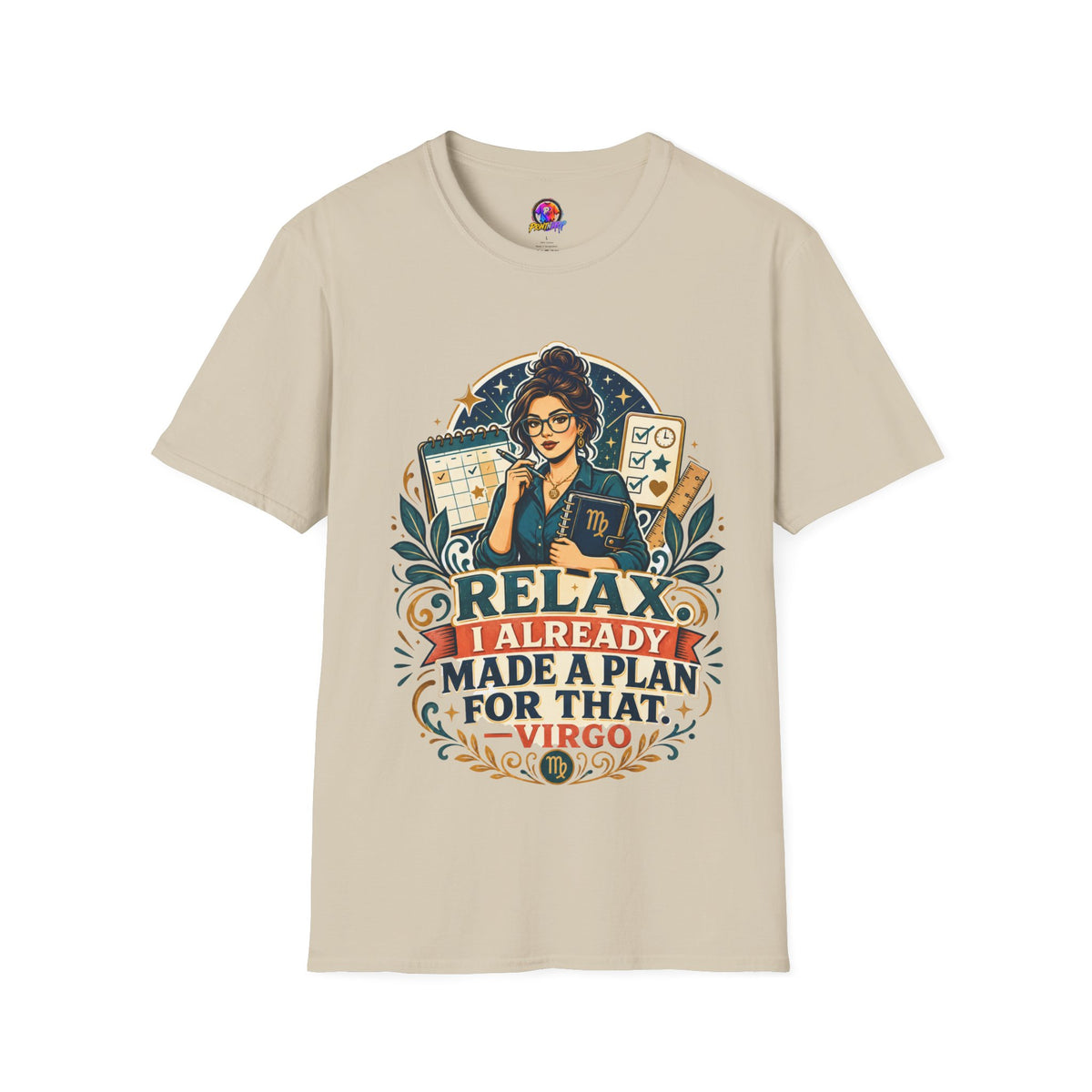 Virgo Planner T-Shirt — “Relax I Already Made A Plan For That” Astrological Tee