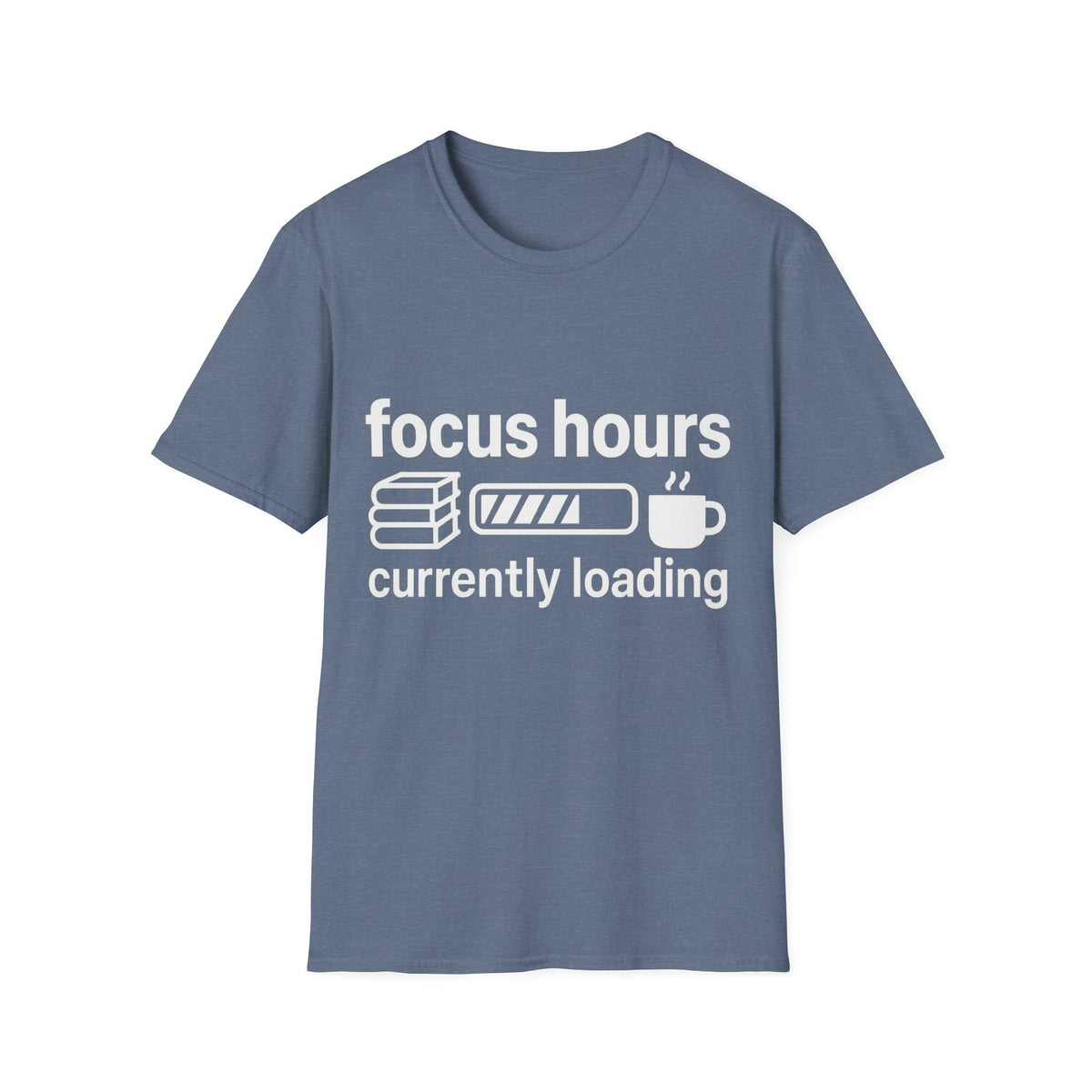 Focus Hours T-Shirt — "Focus Hours Currently Loading" Graphic Tee for Productivity & Remote Work - Trending Now - August 2026 Trends - Everyday T-Shirt
