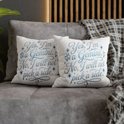 Gemini Zodiac Pillowcase – “Yes, I’m a Gemini. No, I will not pick a side.” Decorative Throw Pillow