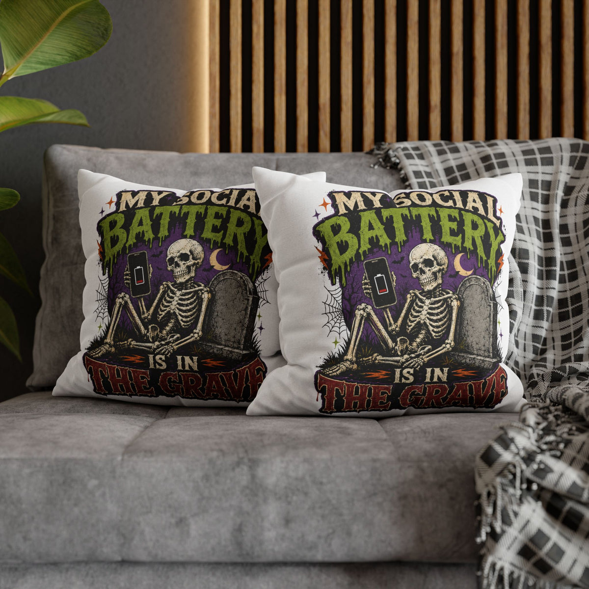 Halloween Skeleton Pillowcase — "My Social Battery Is In The Grave" Spun Polyester Throw Pillow