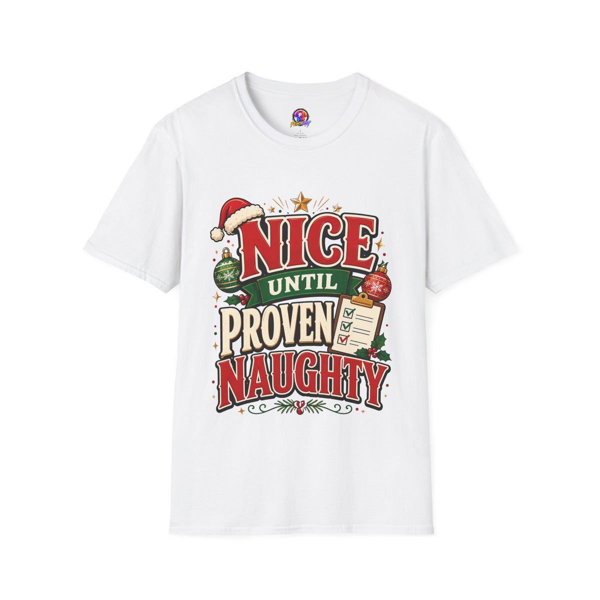 Christmas T-Shirt — "Nice Until Proven Naughty" Holiday Tee