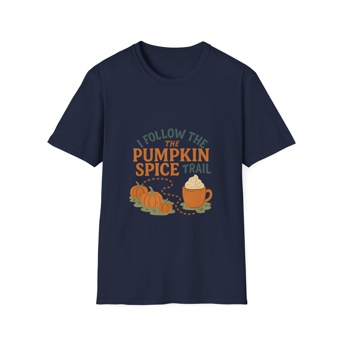 Pumpkin Spice Trail T-Shirt — Fall Coffee & Pumpkin Patch Tee - Trending Now - October 2026