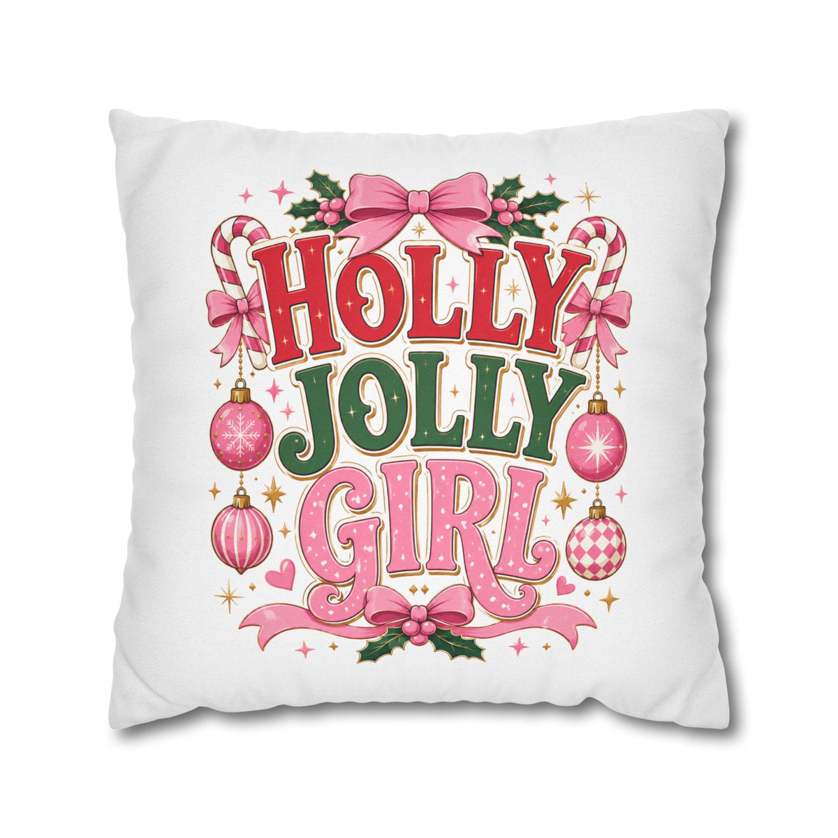 Holly Jolly Girl Christmas Pillowcase — Festive Pink Holiday Throw Pillow Cover