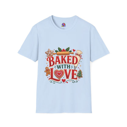 Baked With Love T-Shirt — Holiday Baking Christmas Cookie Chef Tee