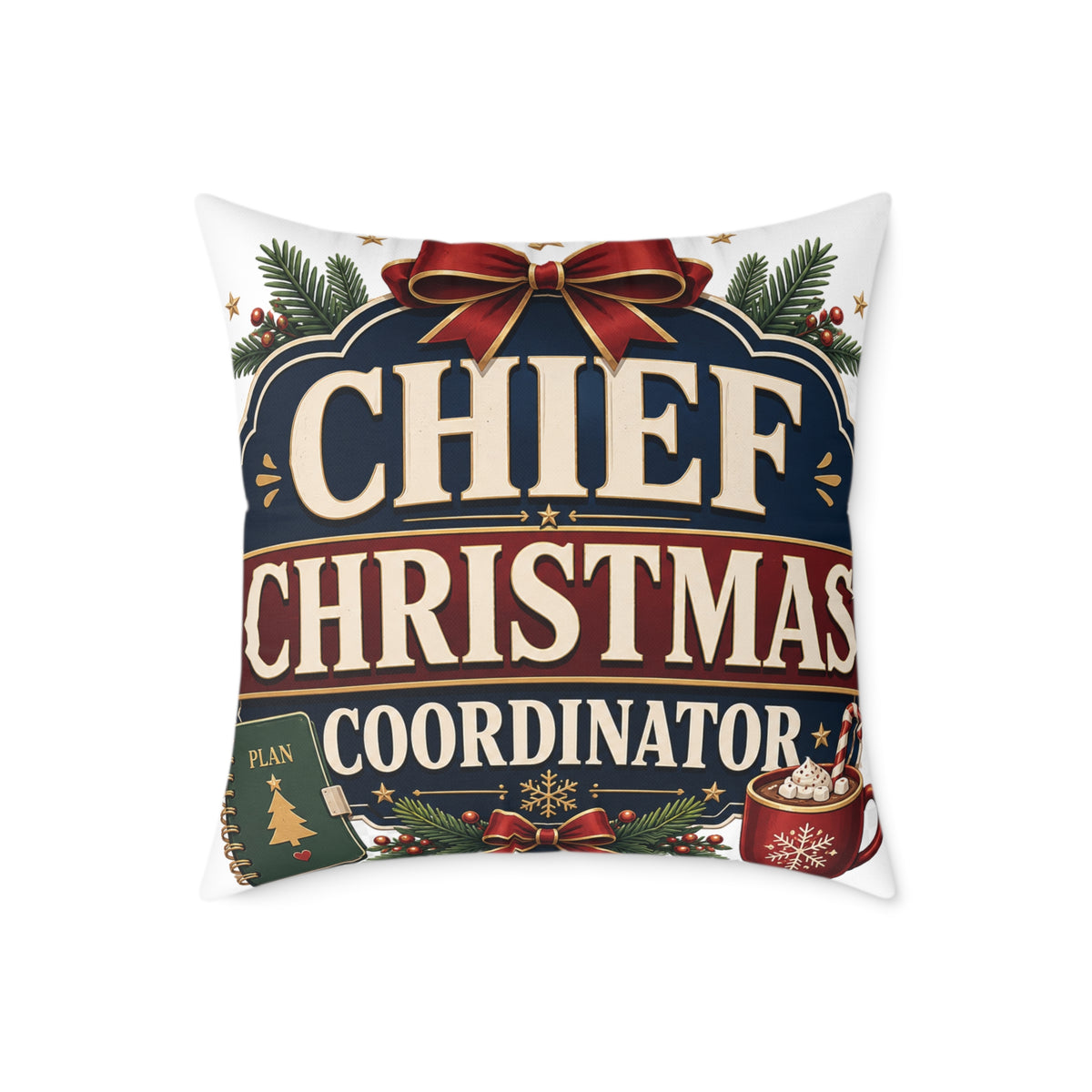 Modern Day Christmas Chief Christmas Coordinator Square Poly Canvas Pillow