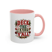 Deck the Halls Y'all Christmas Coffee Mug
