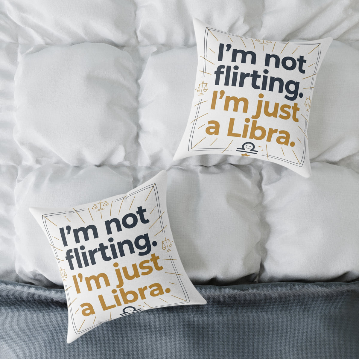 Libra Zodiac I'm Not Flirting I'm Just A Libra Square Poly Canvas Pillow