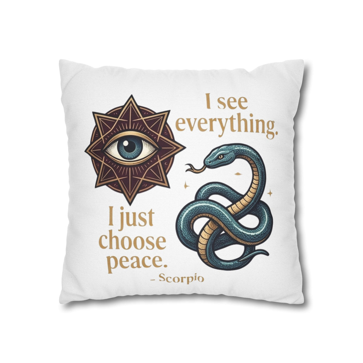 Scorpio Decorative Pillowcase — "I See Everything. I Just Choose Peace." Snake & All-Seeing Eye Accent Pillow