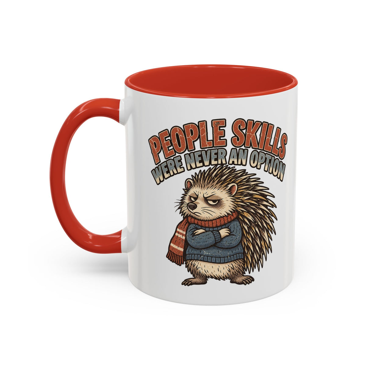 Funny And Witty "People Skills Were Never An Option" Accent Coffee Mug (11, 15oz)