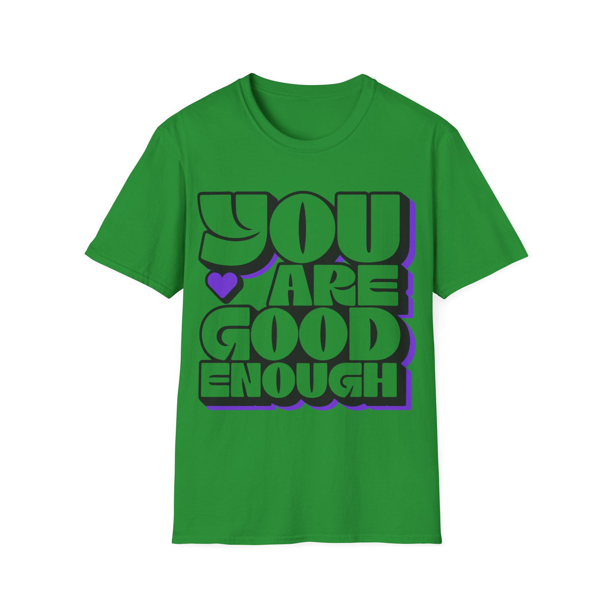 You Are Good Enough T-Shirt — Positive Affirmation Tee - Trending Now - September 2026
