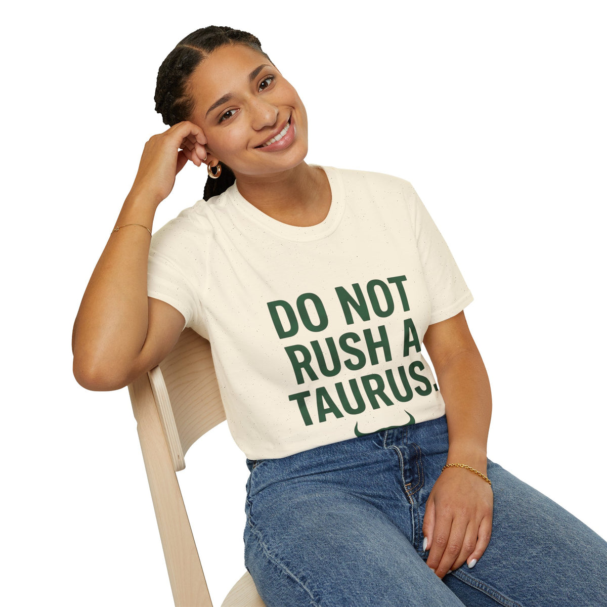 Do Not Rush a Taurus T‑Shirt — Funny Zodiac Astrology Tee