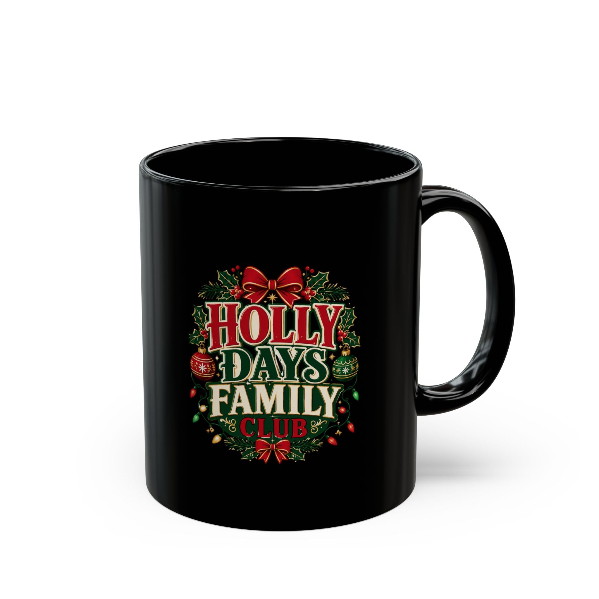 Holiday Wreath Black Mug – "Holly Days Family Club" Christmas Coffee Cup