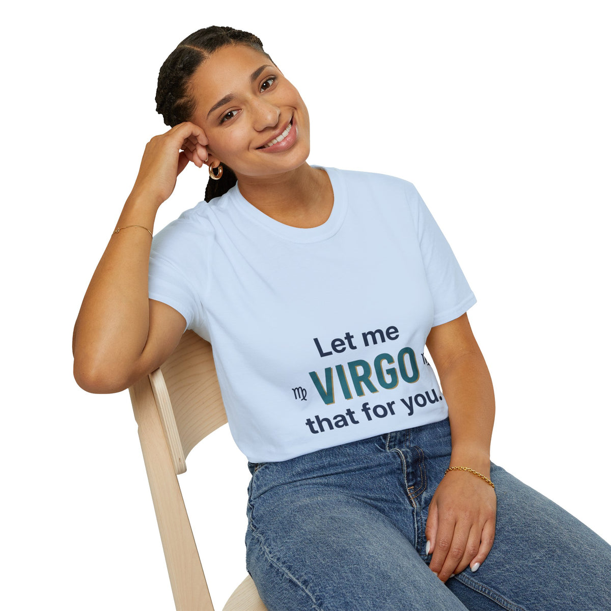Let Me Virgo That For You T‑Shirt