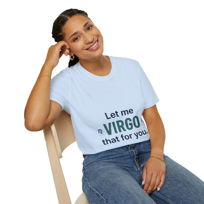Let Me Virgo That For You T‑Shirt