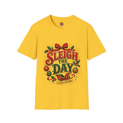 Christmas T-Shirt — "Sleigh the Day" Holiday Graphic Tee