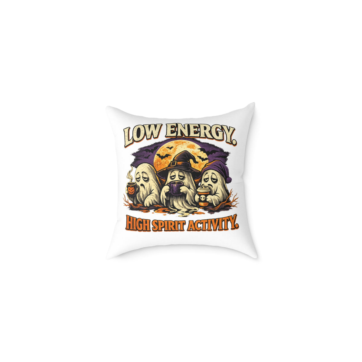 Halloween Pillow - "Low Energy, High Spirit Activity" Ghost & Witch Throw Pillow