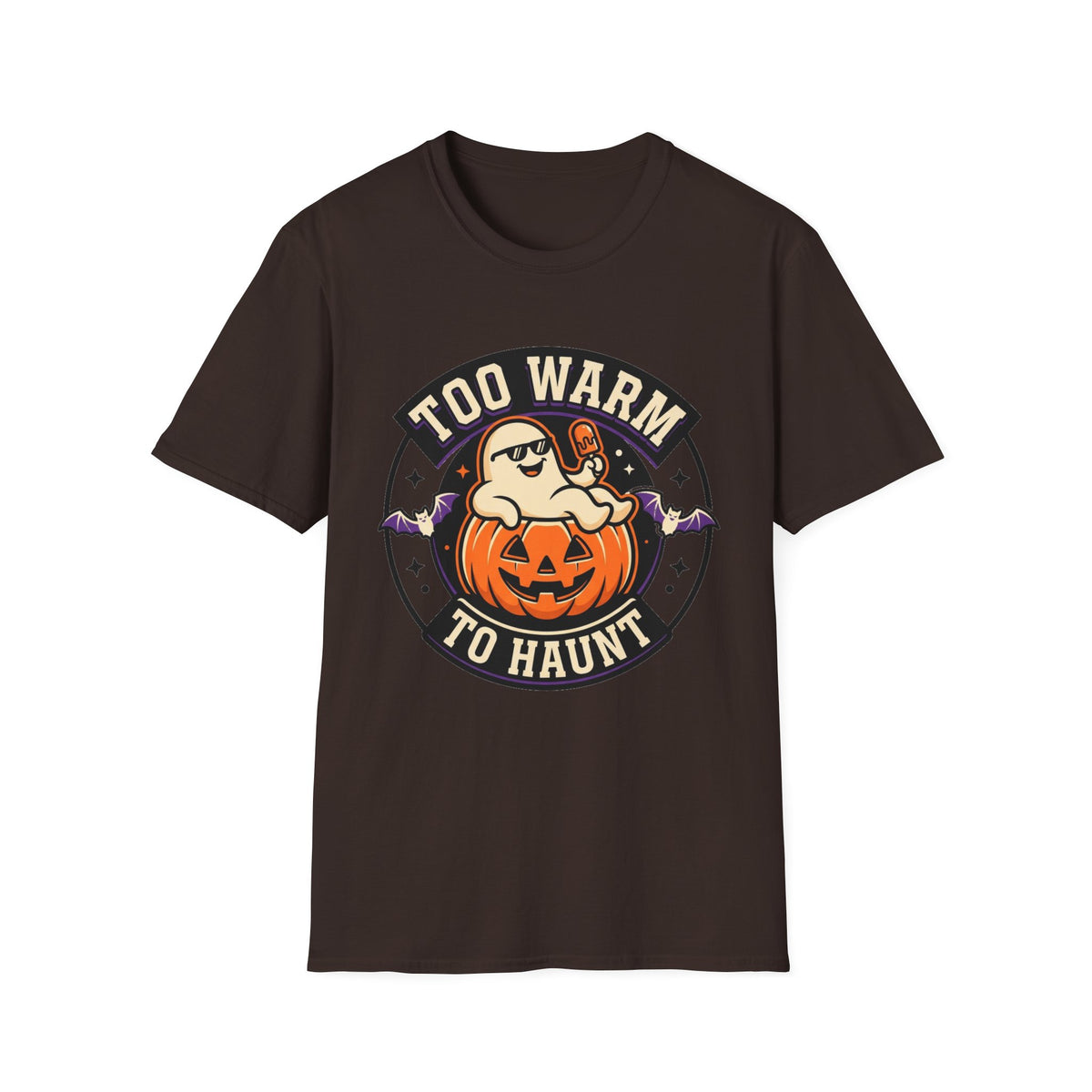Too Warm to Haunt Halloween T-Shirt — Funny Pumpkin Autumn Tee - Trending Now - August 2026