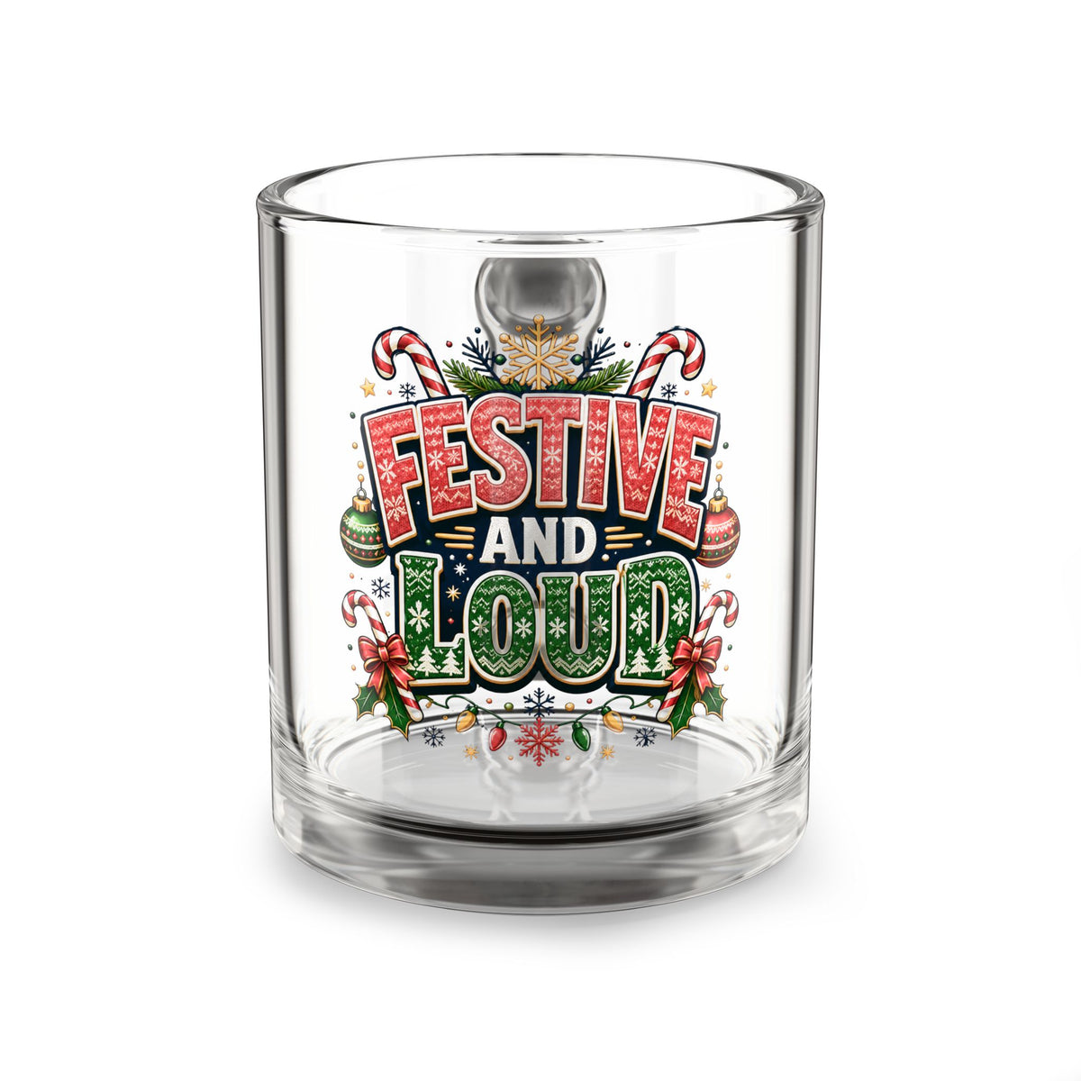 Christmas Glass Mug 10 oz Festive and Loud Glass Mug — 10oz Holiday Christmas Coffee Cup