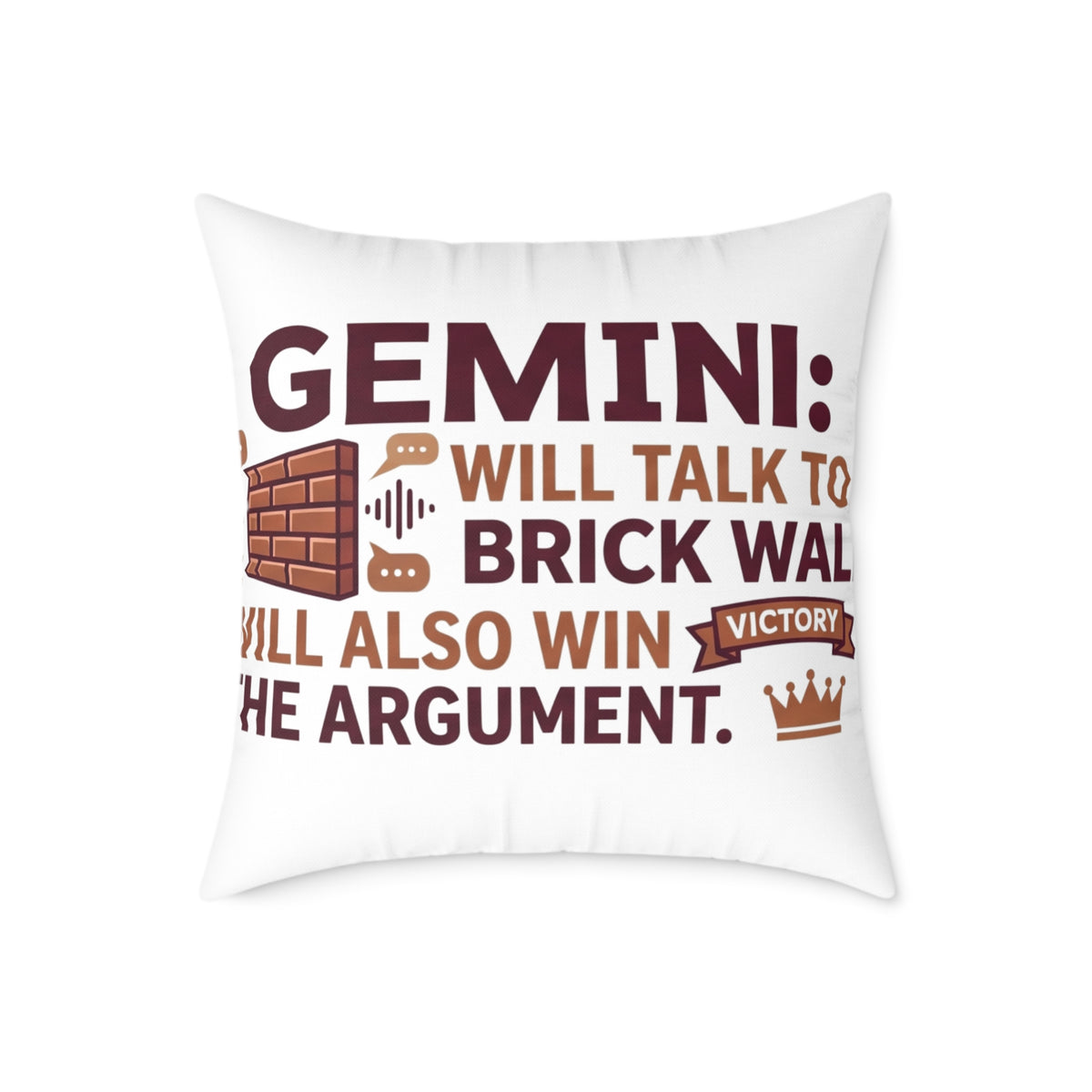 Gemini Zodiac Will Talk To A Brick Wall Will  Also Win The Argument Square Poly Canvas Pillow