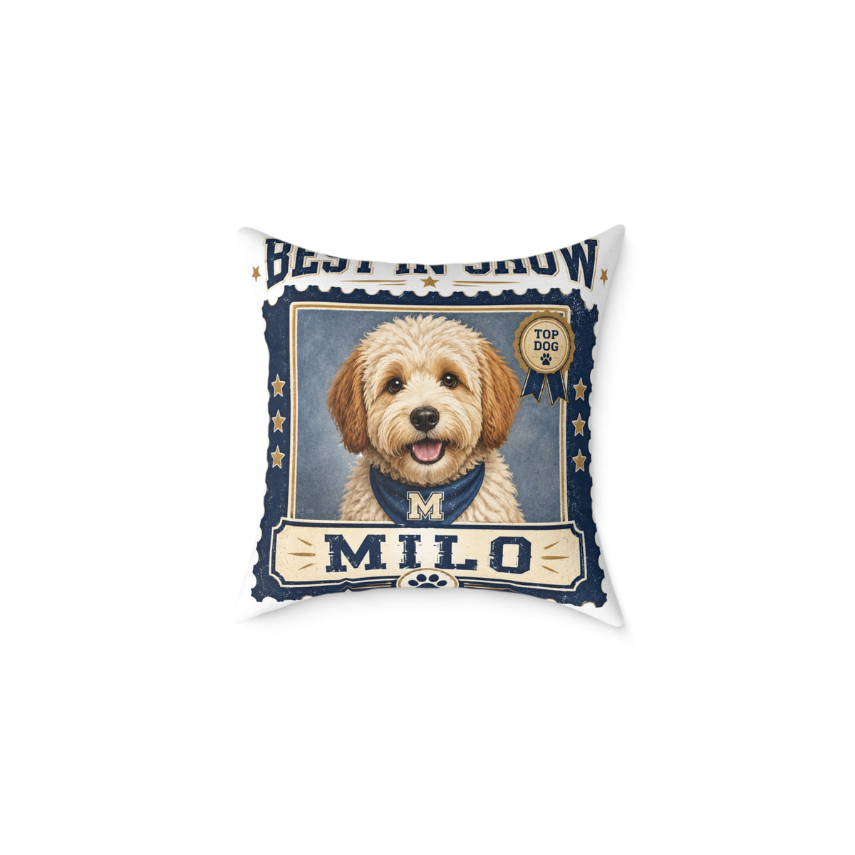 Personalized Dog Pillow  Milo Bailey Dog Dad Mom— 'Best at Show' Milo Pet Portrait Square Throw Pillow
