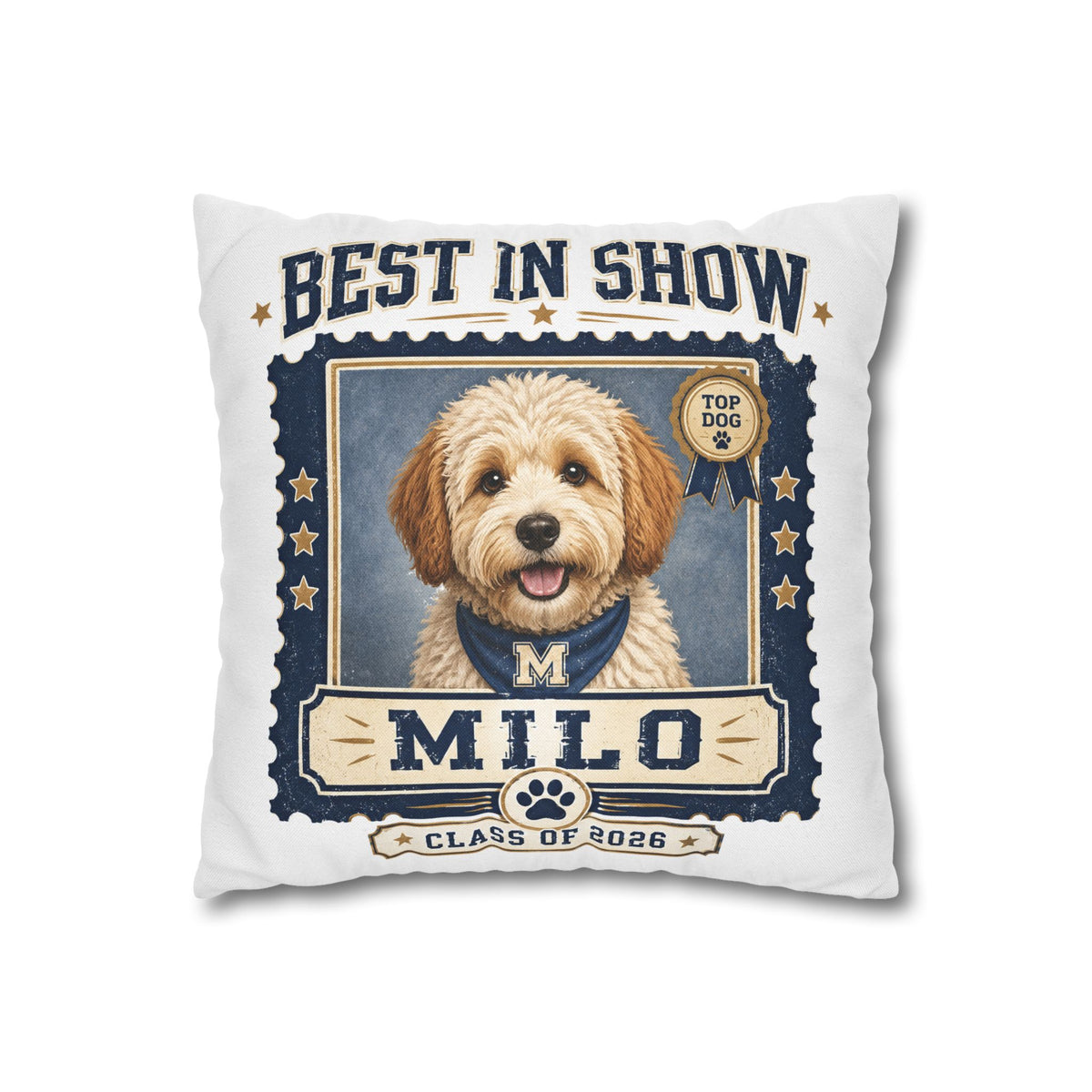 Best in Show Personalized Dog Pillowcase — "Milo" Class of 2026 Pet Decor Milo Bailey Dog Dad Mom