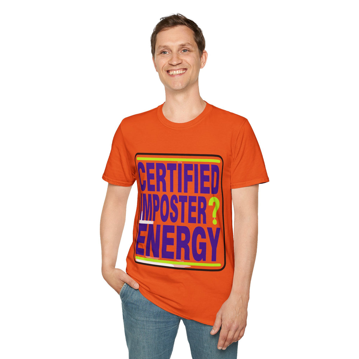 Certified Imposter Energy T-Shirt - Trending Now - August 2026